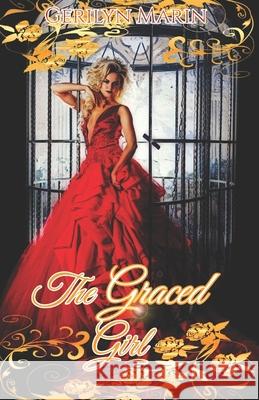 The Graced Girl Gerilyn Marin 9781981073139