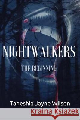 Nightwalkers Sarah Tyrrell Taneshia Jayne Wilson 9781981093328