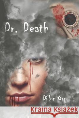 Dr. Death Dillon Orr 9781981098644
