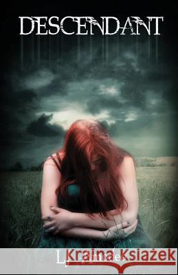 Descendant Lj Amodeo 9781981102402 Createspace Independent Publishing Platform