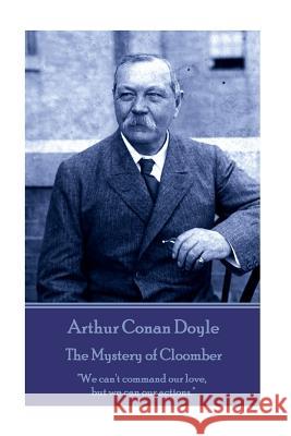 Arthur Conan Doyle - The Mystery of Cloomber: 