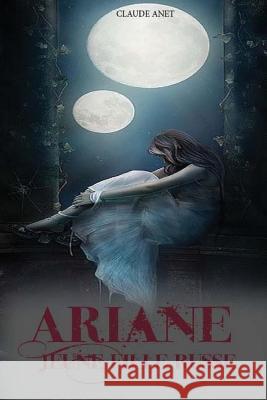 Ariane, jeune fille russe Claude Anet 9781981112074 Createspace Independent Publishing Platform