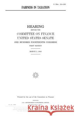 Fairness in taxation Senate, United States House of 9781981118021