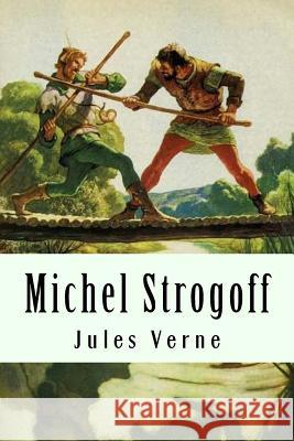 Michel Strogoff Jules Verne 9781981123346