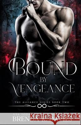 Bound by Vengeance Brenda K. Davies 9781981140794