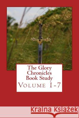 The Glory Chronicles Book Study Carrie Rachelle Johnson 9781981143894