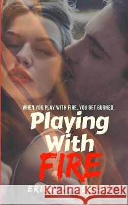 Playing With Fire Marselas, Erica 9781981144136