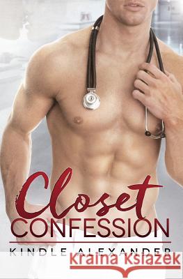 Closet Confession Kindle Alexander 9781981148134 Createspace Independent Publishing Platform