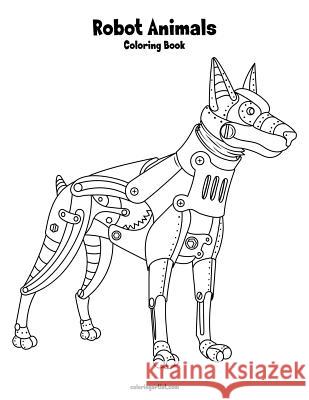 Robot Animals Coloring Book 1 Nick Snels 9781981151578 Createspace Independent Publishing Platform