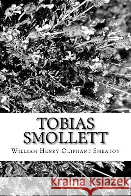 Tobias Smollett William Henry Oliphant Smeaton 9781981157976