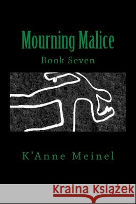 Mourning Malice K'Anne Meinel 9781981168439