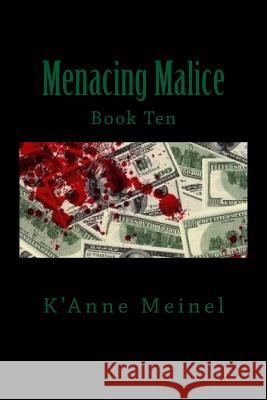 Menacing Malice K'Anne Meinel 9781981169887