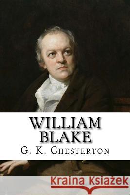 William Blake: Illustrated G. K. Chesterton Taylor Anderson 9781981170258 Createspace Independent Publishing Platform