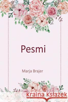 Pesmi Marja Brajer 9781981180547 Createspace Independent Publishing Platform