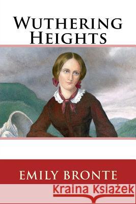 Wuthering Heights Emily Bronte 9781981189366