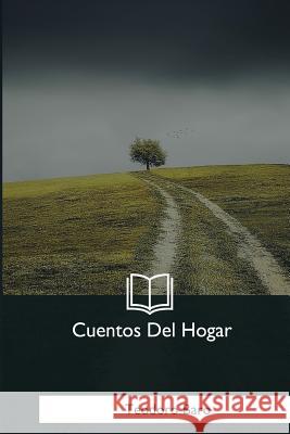 Cuentos Del Hogar Baro, Teodoro 9781981193998 Createspace Independent Publishing Platform