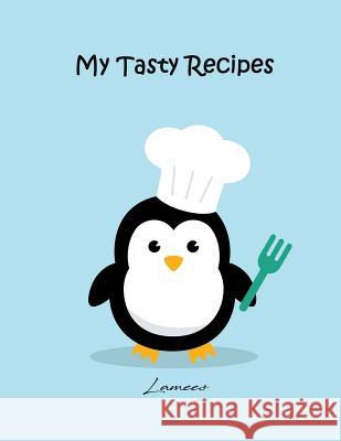 My Tasty Recipes Lamees Alhassar 9781981203505 Createspace Independent Publishing Platform