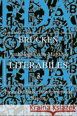 Literabiles: Brücken Kullnick, Uwe 9781981205332 Createspace Independent Publishing Platform