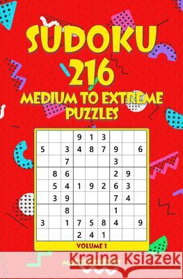Sudoku: 216 Medium to Extreme Puzzles Matrix Puzzles 9781981215812 Createspace Independent Publishing Platform
