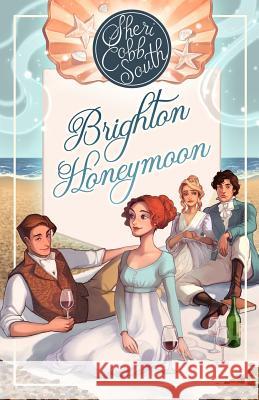 Brighton Honeymoon Sheri Cobb South 9781981217663 Createspace Independent Publishing Platform