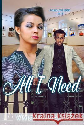 All I Need Vivian Rose Lee 9781981223619 Createspace Independent Publishing Platform