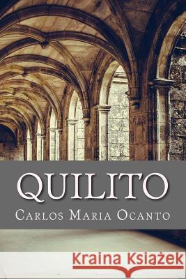 Quilito Carlos Maria Ocanto 9781981224036 Createspace Independent Publishing Platform