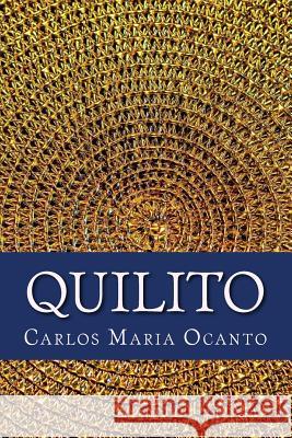 Quilito Carlos Maria Ocanto 9781981224975 Createspace Independent Publishing Platform