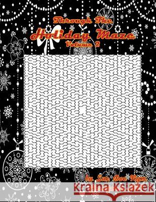 Through The Holiday Maze 2 Nym, Sue Doe 9781981229826 Createspace Independent Publishing Platform