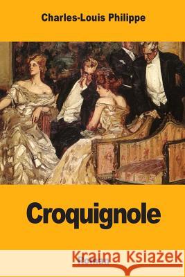 Croquignole Charles-Louis Philippe 9781981233014