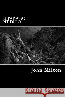 El Paraiso perdido Milton, John 9781981233403 Createspace Independent Publishing Platform