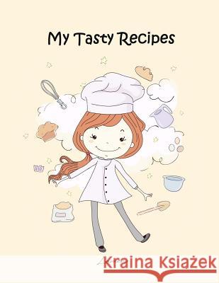 My Tasty Recipes Lamees Alhassar 9781981233557 Createspace Independent Publishing Platform