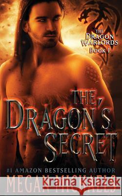 The Dragon's Secret Megan Michaels 9781981243518