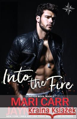 Into the Fire Mari Carr Jayne Rylon 9781981266500 Createspace Independent Publishing Platform