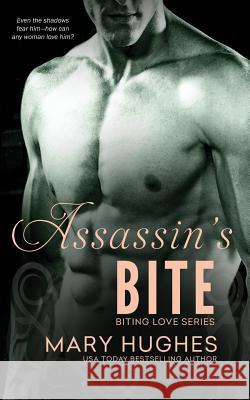 Assassin's Bite Mary Hughes 9781981305438