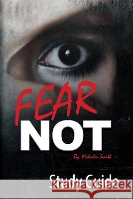 Fear Not: Official Study Guide Malcolm Smith 9781981309115