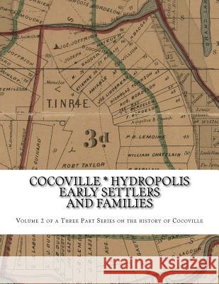 Cocoville * Hydropolis Early Settlers and families Mayeux Jr, Carlos 9781981310333 Createspace Independent Publishing Platform