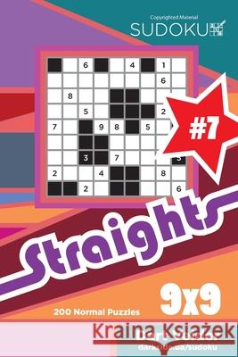 Sudoku Straights - 200 Normal Puzzles 9x9 (Volume 7) Dart Veider 9781981321087