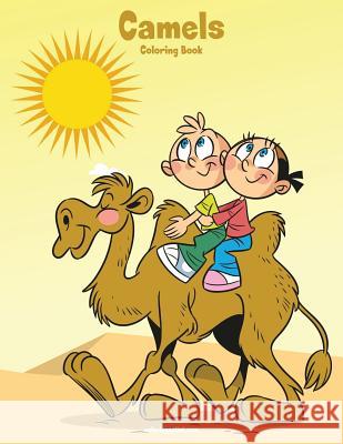 Camels Coloring Book 1 Nick Snels 9781981325177 Createspace Independent Publishing Platform