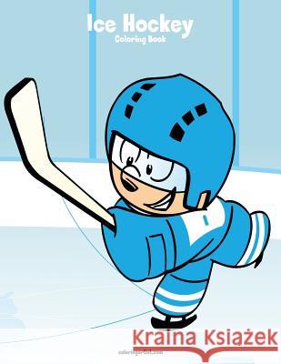 Ice Hockey Coloring Book 1 Nick Snels 9781981328376 