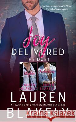 The Joy Delivered Duet Lauren Blakely 9781981332519 Createspace Independent Publishing Platform