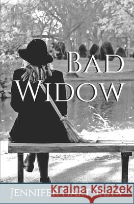 Bad Widow Jennifer Hart Shaw 9781981338344