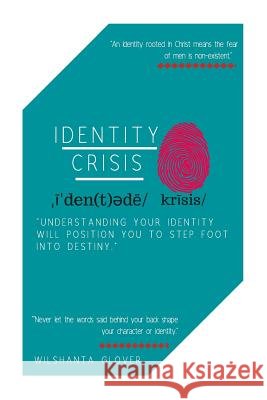 Identity Crisis Wilshanta Glover 9781981342792