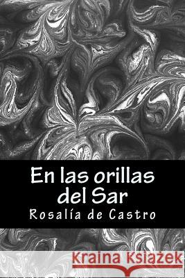 En las orillas del Sar de Castro, Rosalia 9781981344932