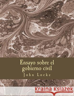 Ensayo sobre el gobierno civil Locke, John 9781981344949