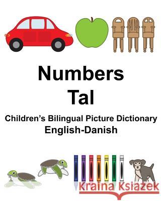 English-Danish Numbers/Tal Children's Bilingual Picture Dictionary Richard Carlso Suzanne Carlson 9781981349739 Createspace Independent Publishing Platform