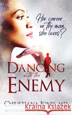Dancing with the Enemy Christiana Jones 9781981360581 Createspace Independent Publishing Platform