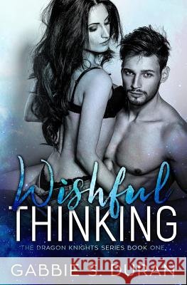 Wishful Thinking Gabbie S. Duran 9781981366859