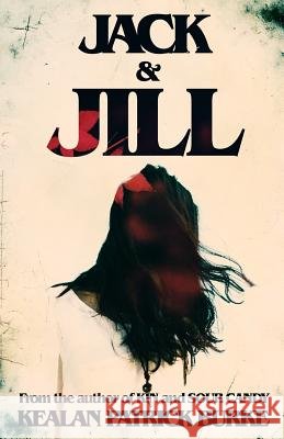 Jack & Jill Kealan Patrick Burke 9781981371129