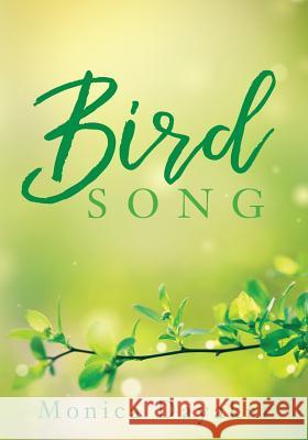 Bird Song Monica Dayakar 9781981372812