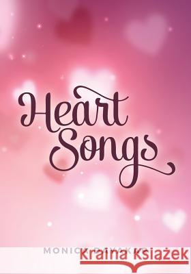 Heart Songs Monica Dayakar 9781981373888